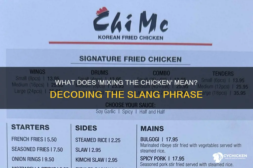 what does mixing the chicken mean in slang