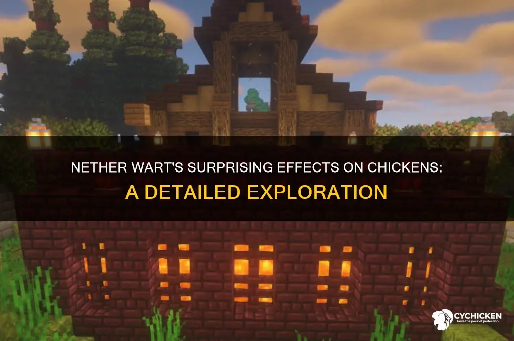 what does nether wart do to chicken