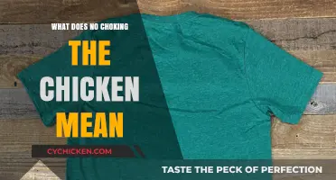 Understanding 'No Choking the Chicken': A Guide to the Meaning