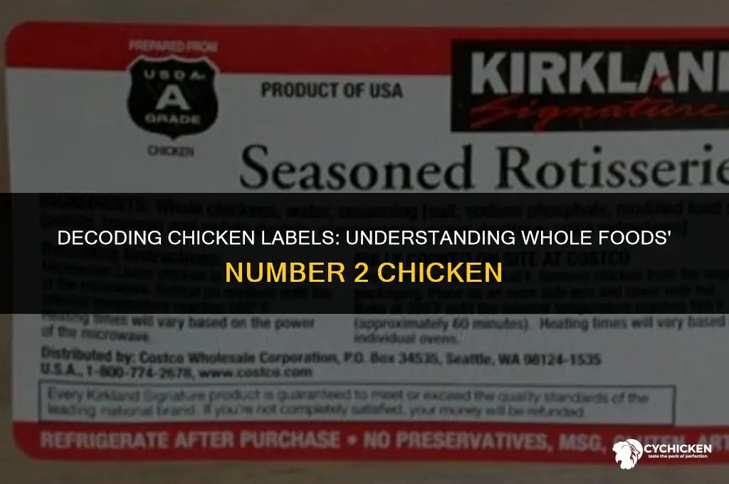 what does number 2 chicken mean at whole foods