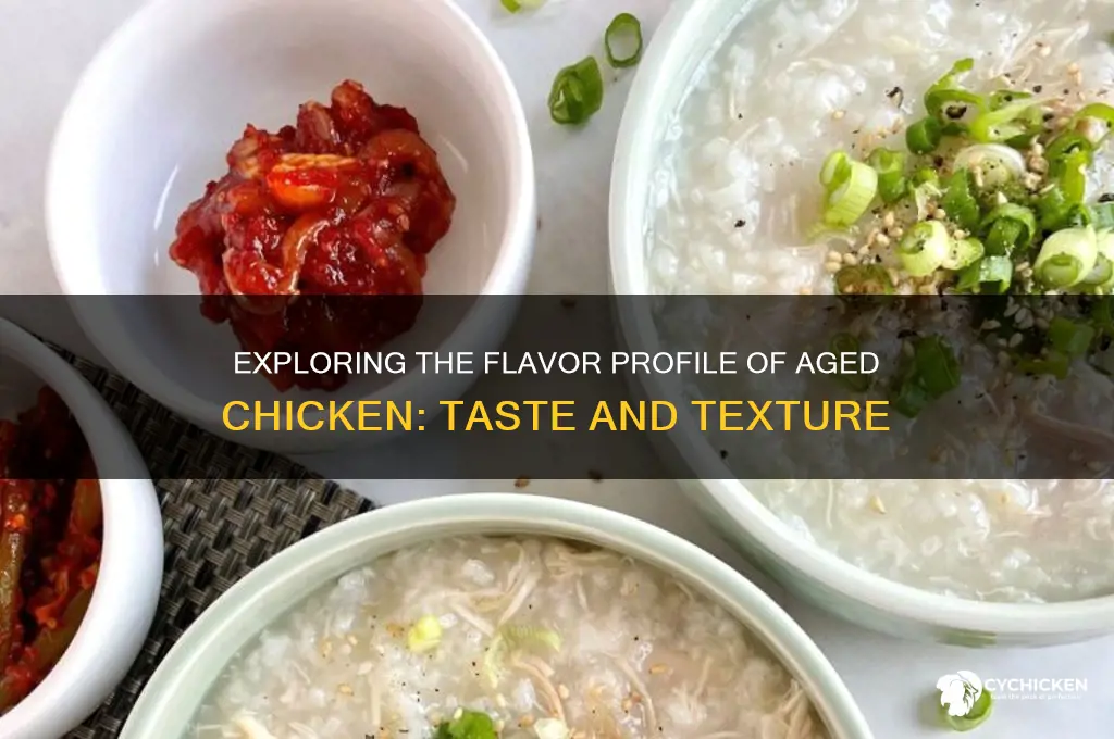 what does old chicken taste like
