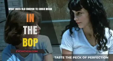 Chick's Bop: Understanding the "Old Enough" Line