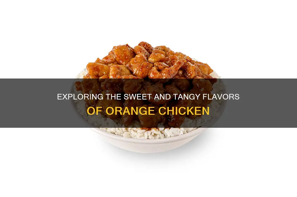 what does orange flavored chicken taste like