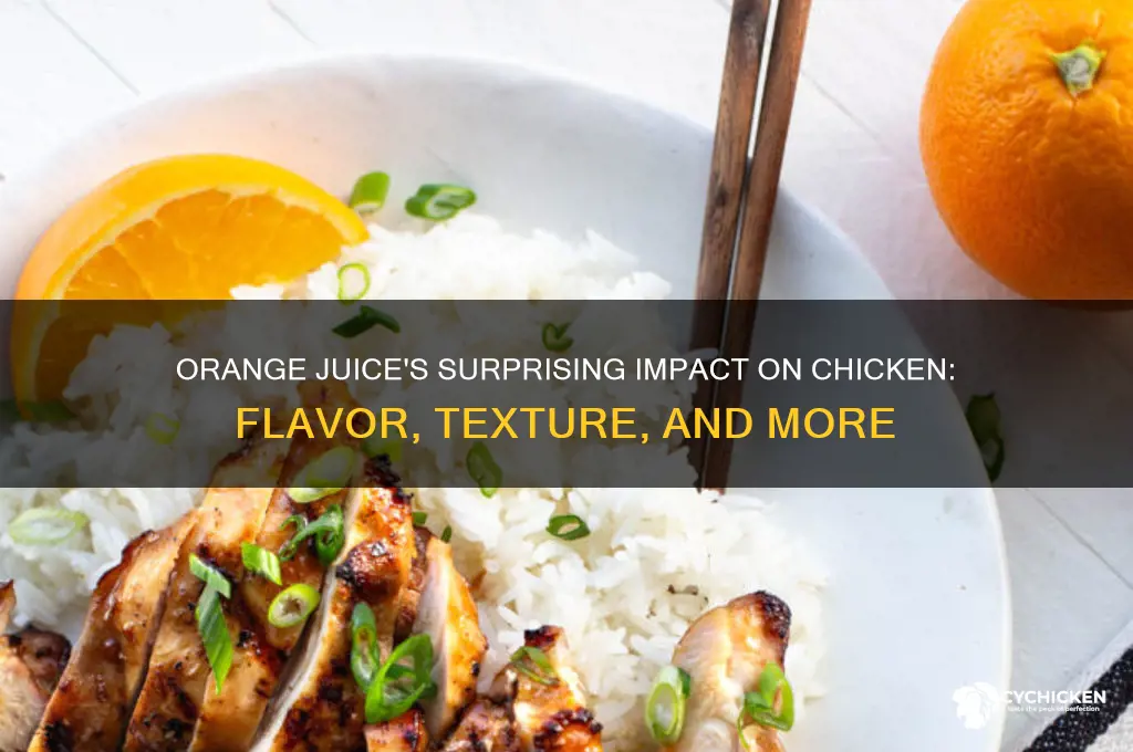 what does orange juice do to chicken