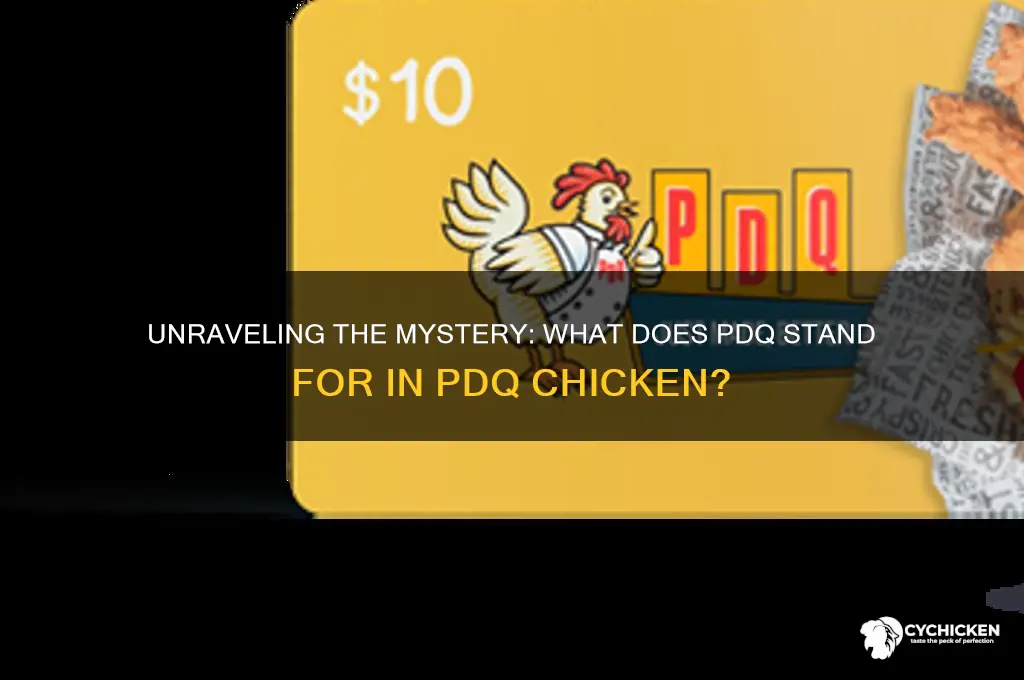 what does pdq stand for in pdq chicken