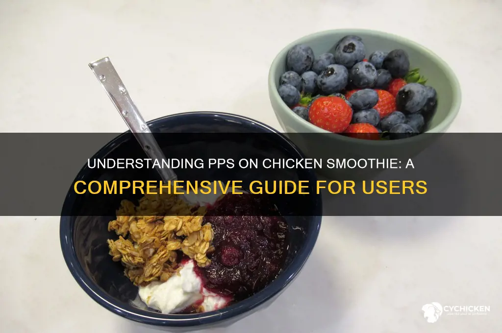 what does pps mean on chicken smoothie