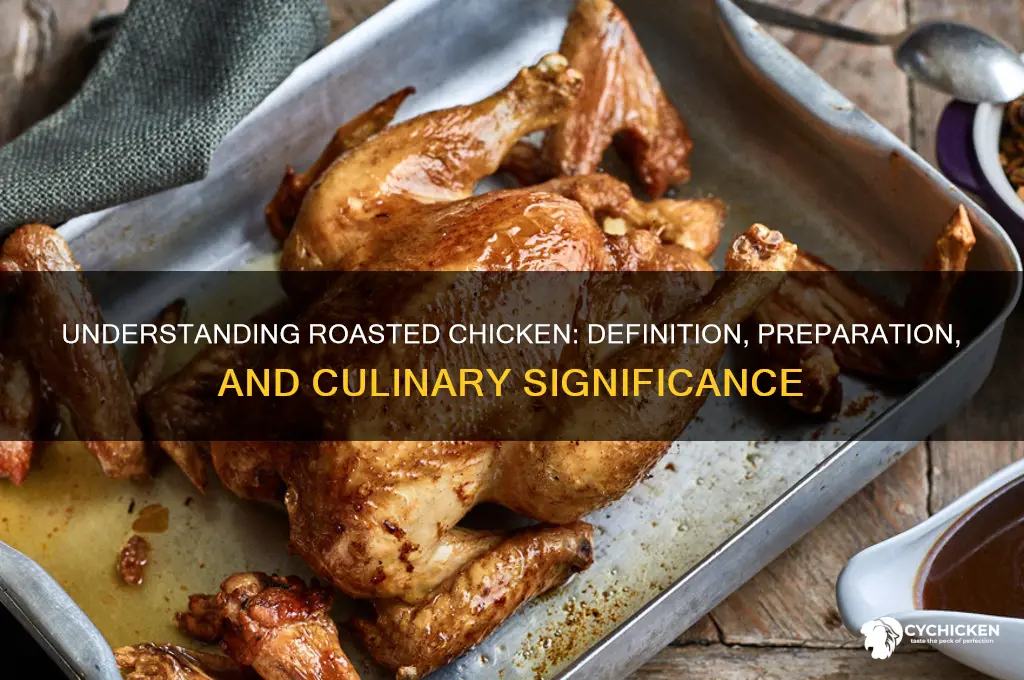 what does roasted chicken mean