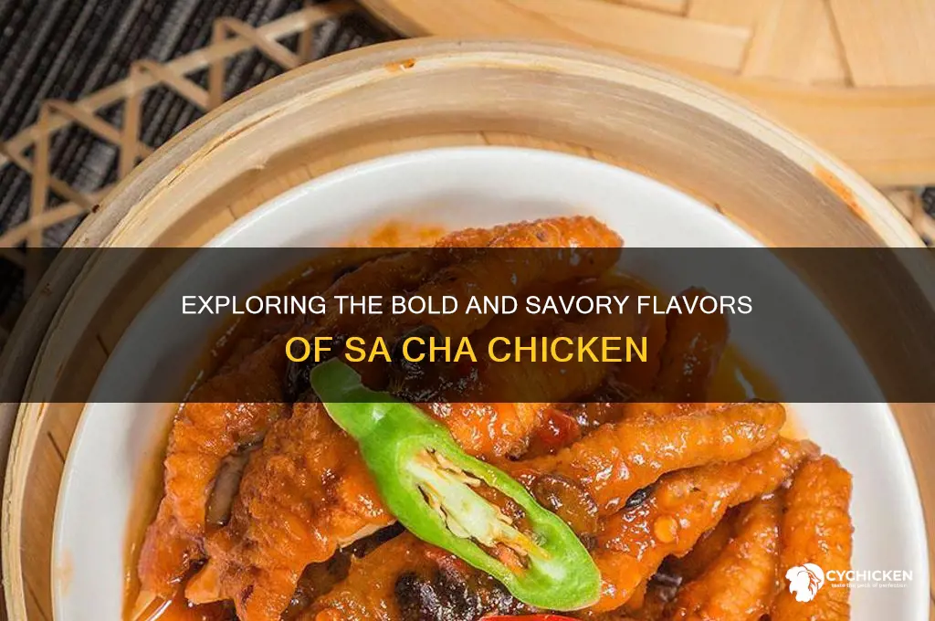what does sa cha chicken taste like