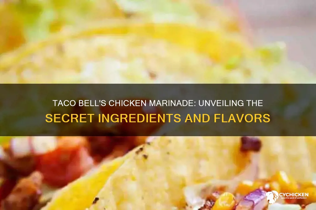 what does taco bell marinate chicken with