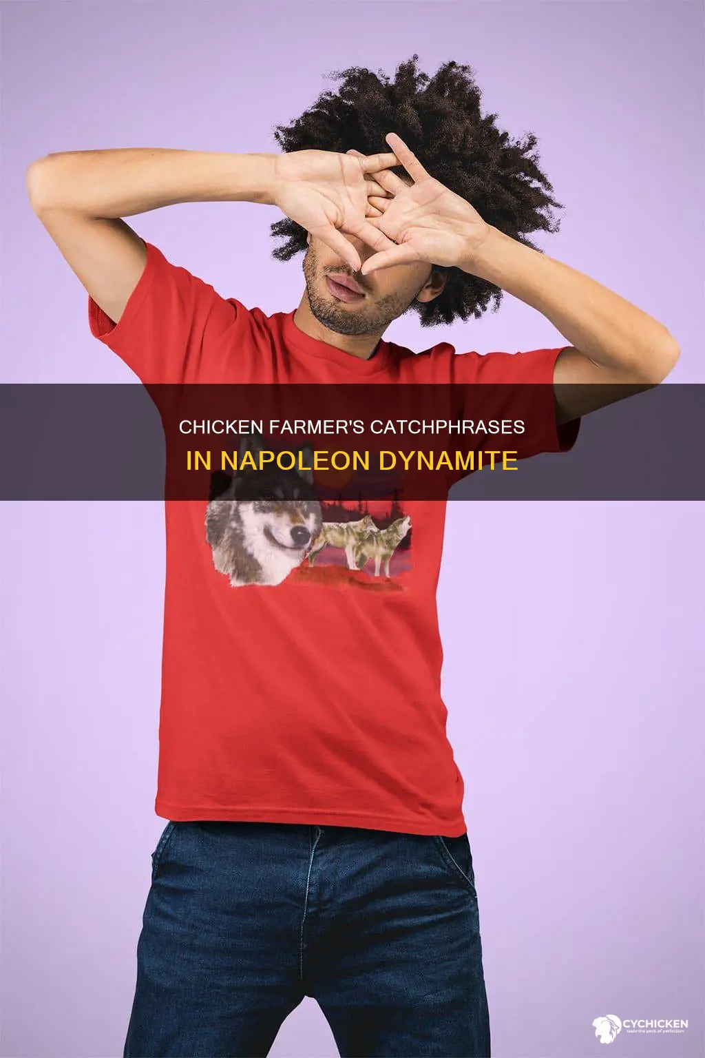 what does the chicken farmer say in napoleon dynamite