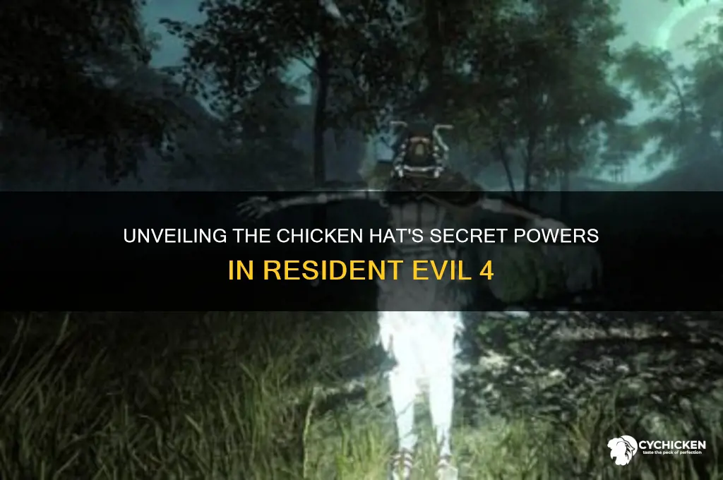 what does the chicken hat do re4