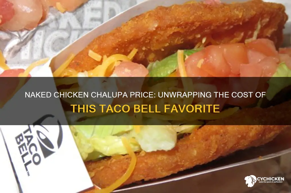 what does the naked chicken chalupa cost