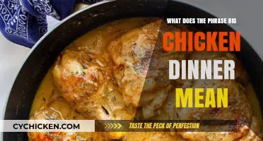 Unraveling the Meaning Behind the Phrase 'Big Chicken Dinner