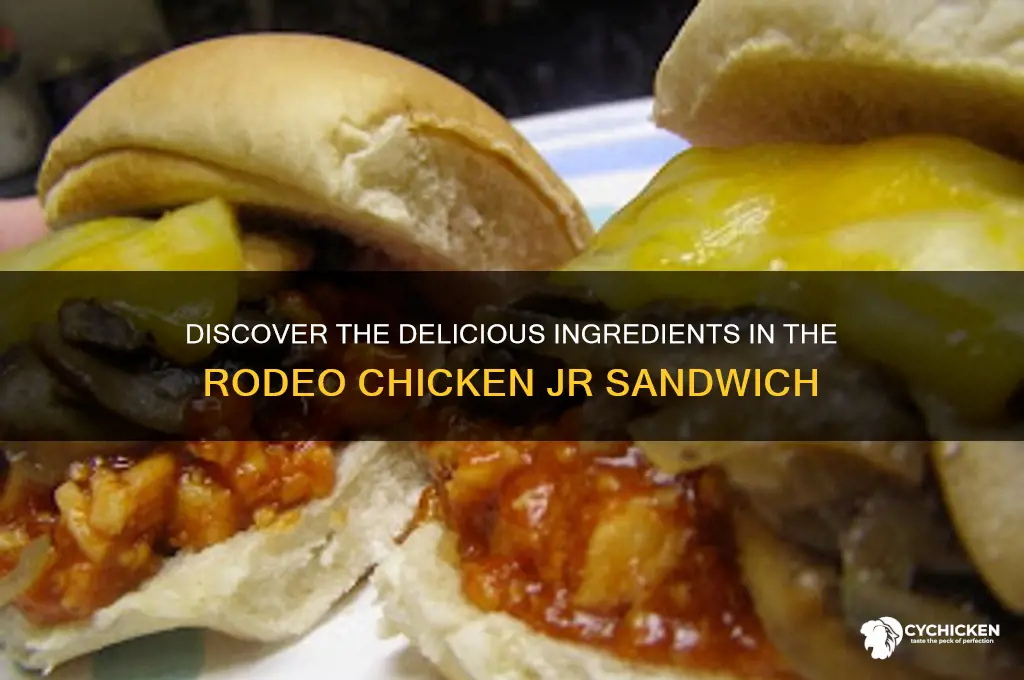 what does the rodeo chicken jr sandwich have on it
