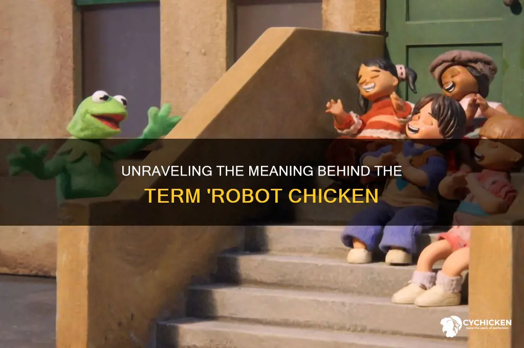 what does the term robot chicken mean