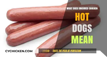 Uncured Chicken Hot Dogs: Understanding the Meaning and Benefits