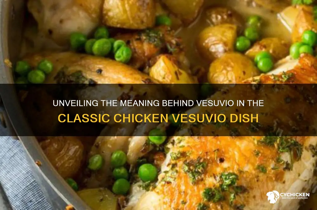 what does vesuvio mean in chicken vesuvio