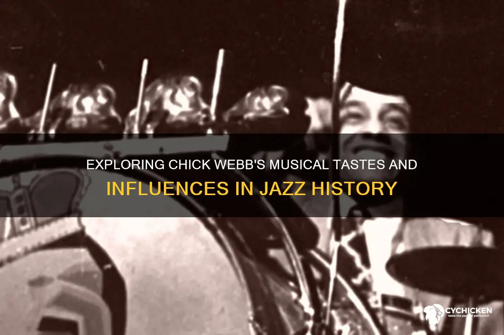 what dose chick webb like