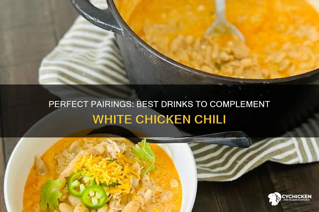 what drinks go with white chicken chili