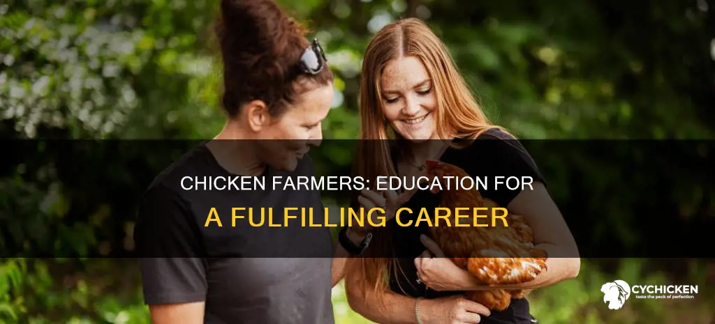 what education do you need to be a chicken farmer