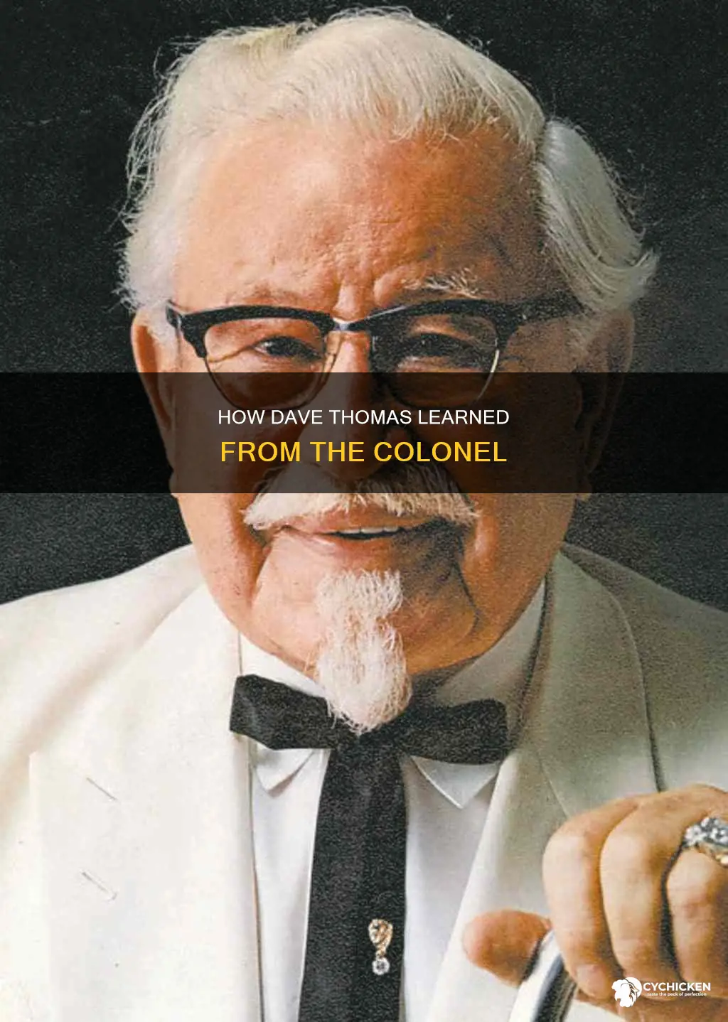what famous chicken restautateur was dave thomas was mentored by