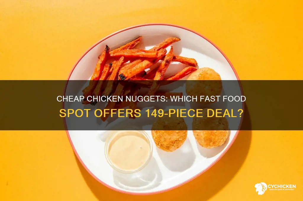 what fast food place has chicken nuggets for 149