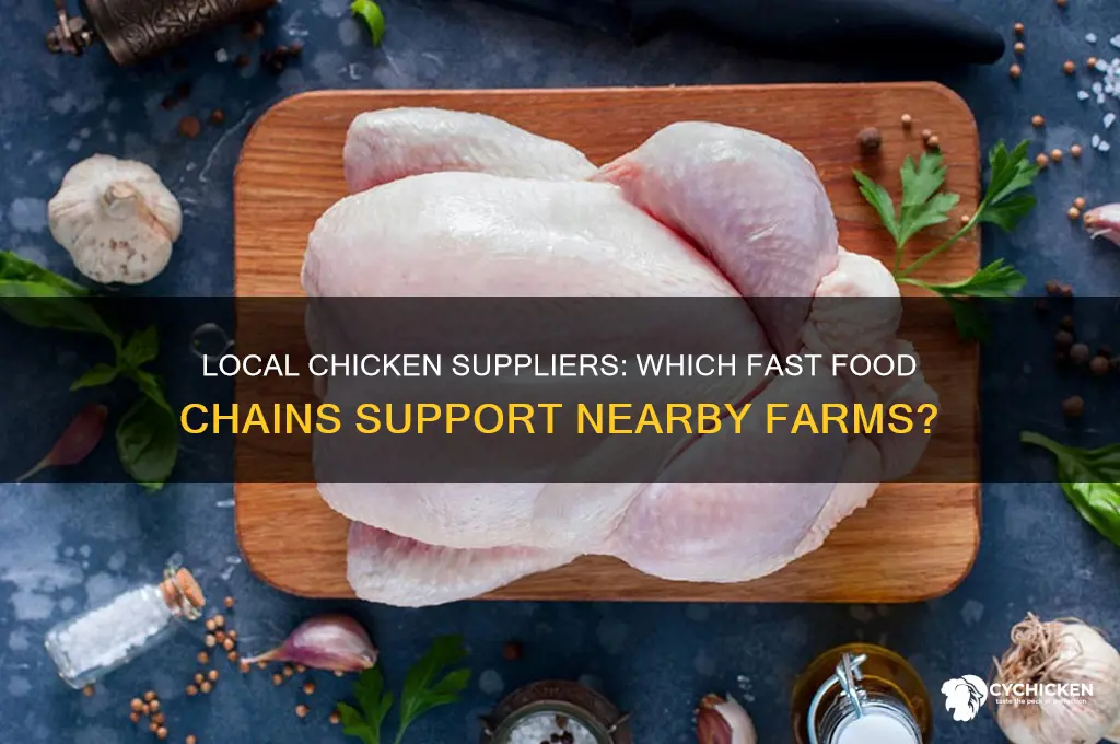 what fast food places buy chicken from local suppliers
