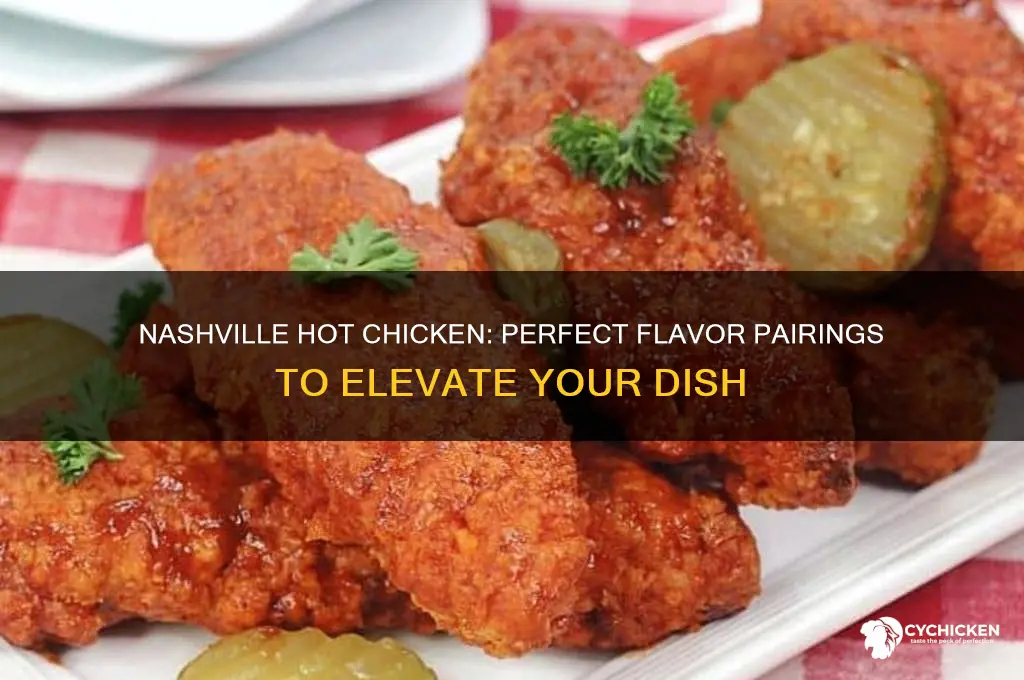 what flavors go with nashville hot chicken