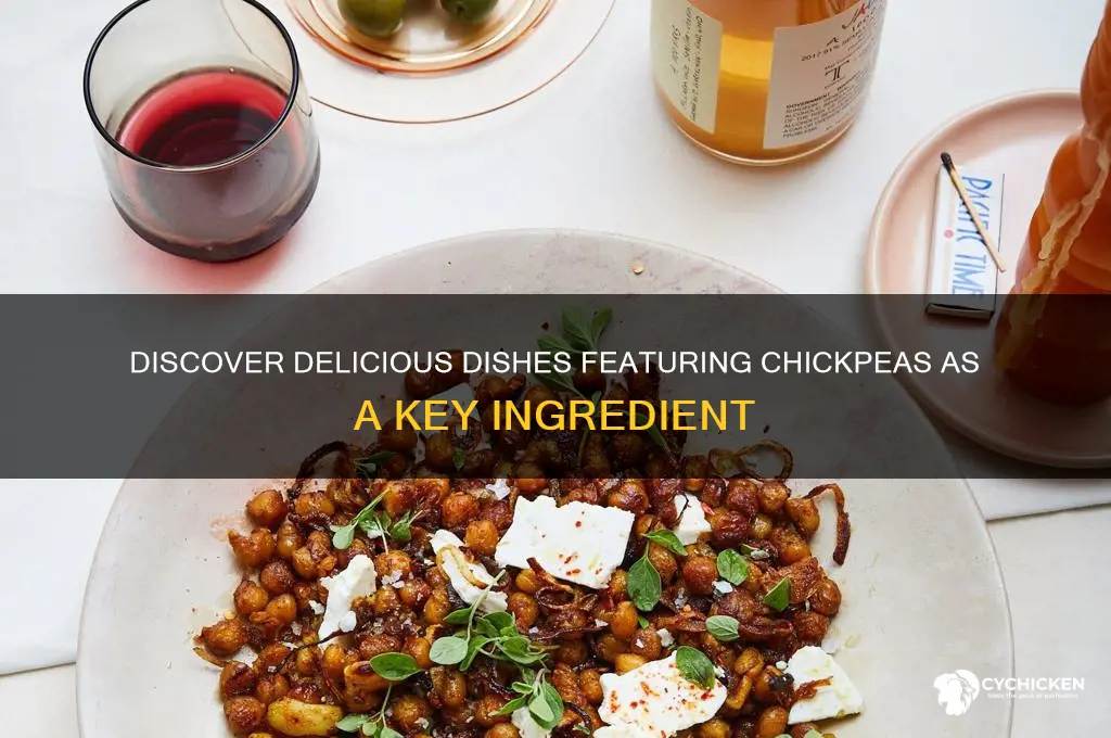 what foods have chick chickpeas in it