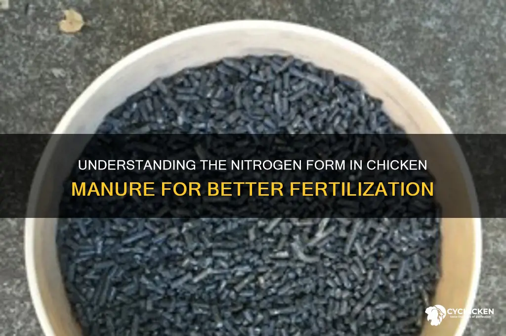 what form of nitrogen is in chicken manure