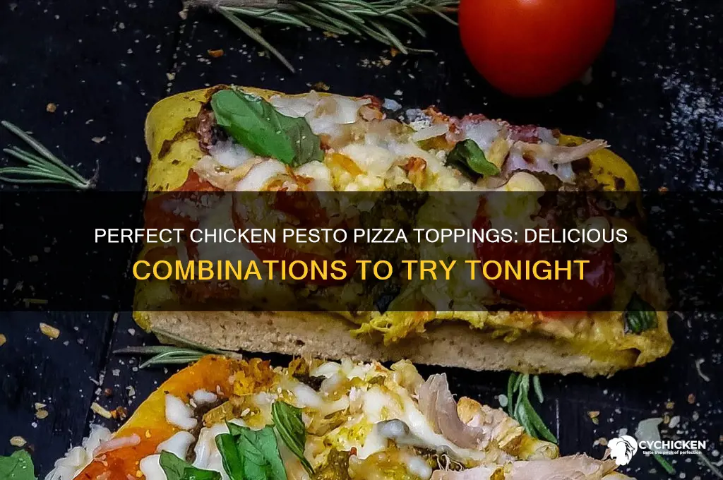 what goes best on a chicken pesto pizza