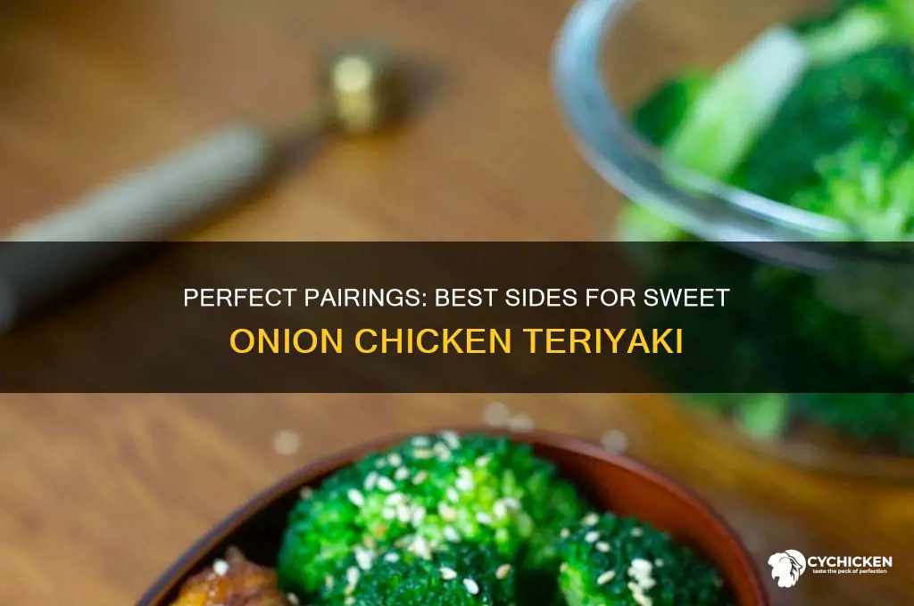 what goes best on sweet onion chicken teriyaki