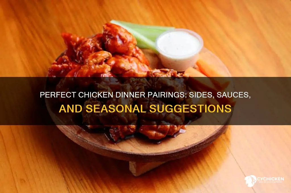 what goes best with chicken for dinner