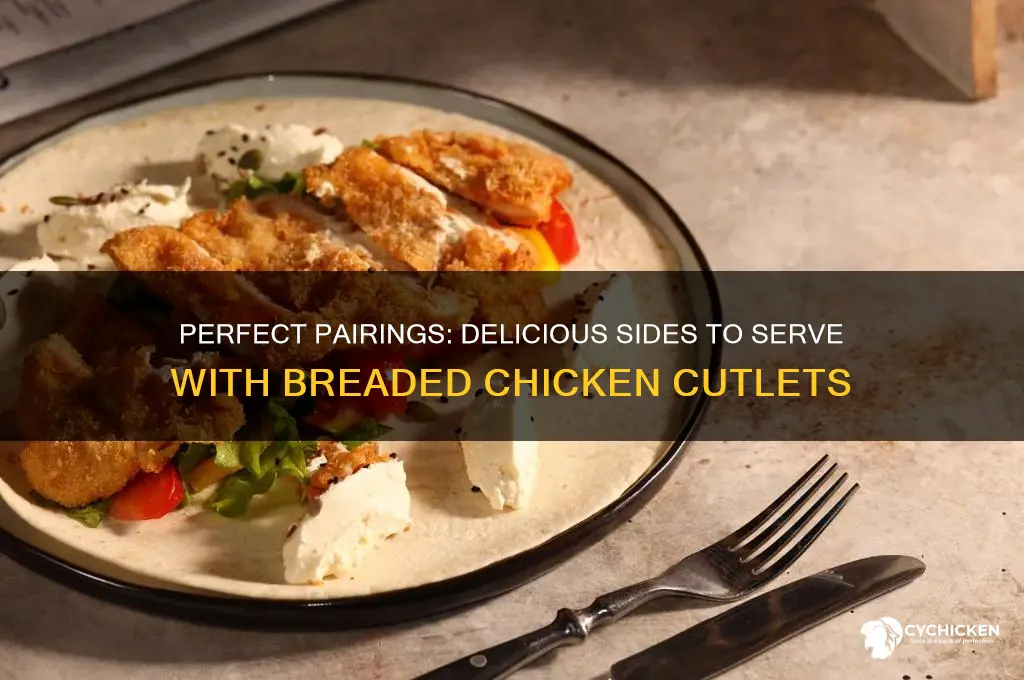 what goes well with breaded chicken cutlets