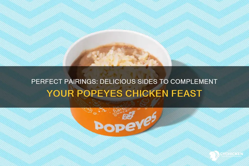 what goes well with chicken from popeyes