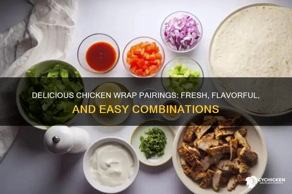 what goes well with chicken in a wrap
