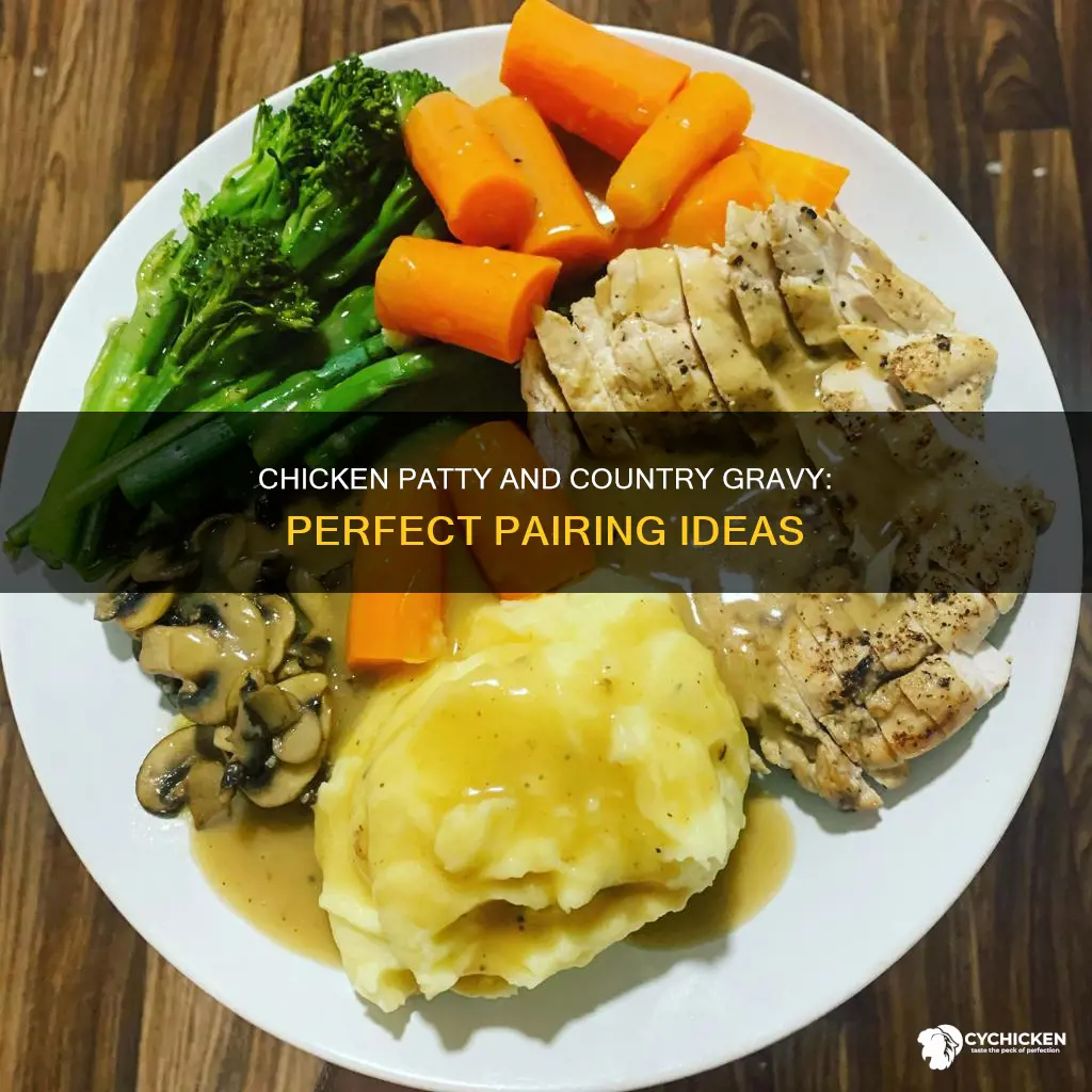 what goes well with chicken patties and country gravy
