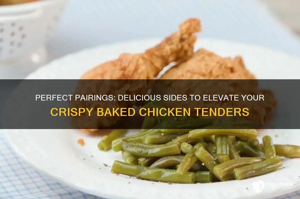 what goes well with crispybaked chicken tenders