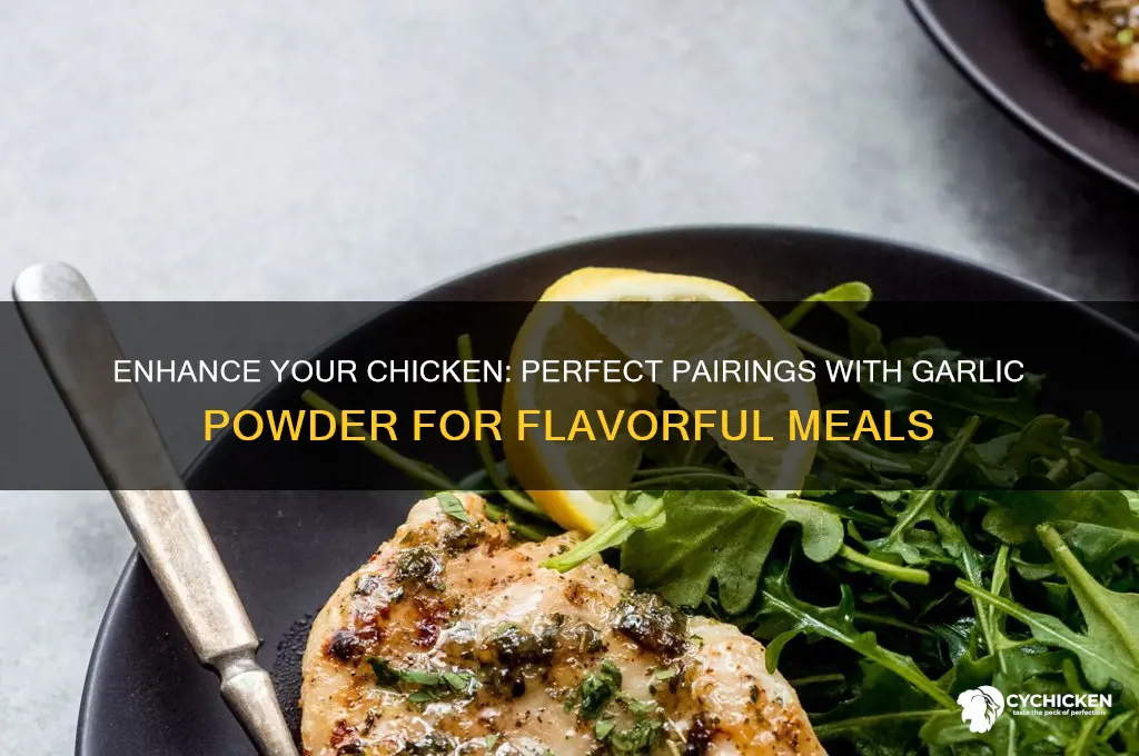 what goes well with garlic powder on chicken