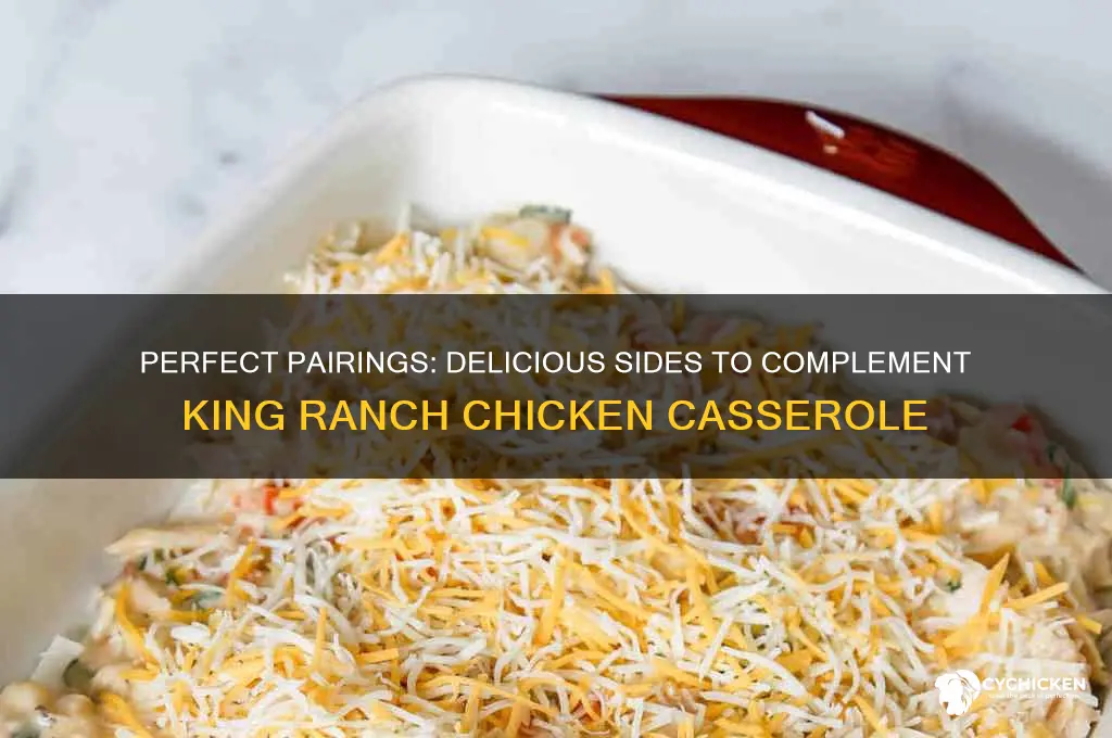 what goes well with king ranch chicken casserole