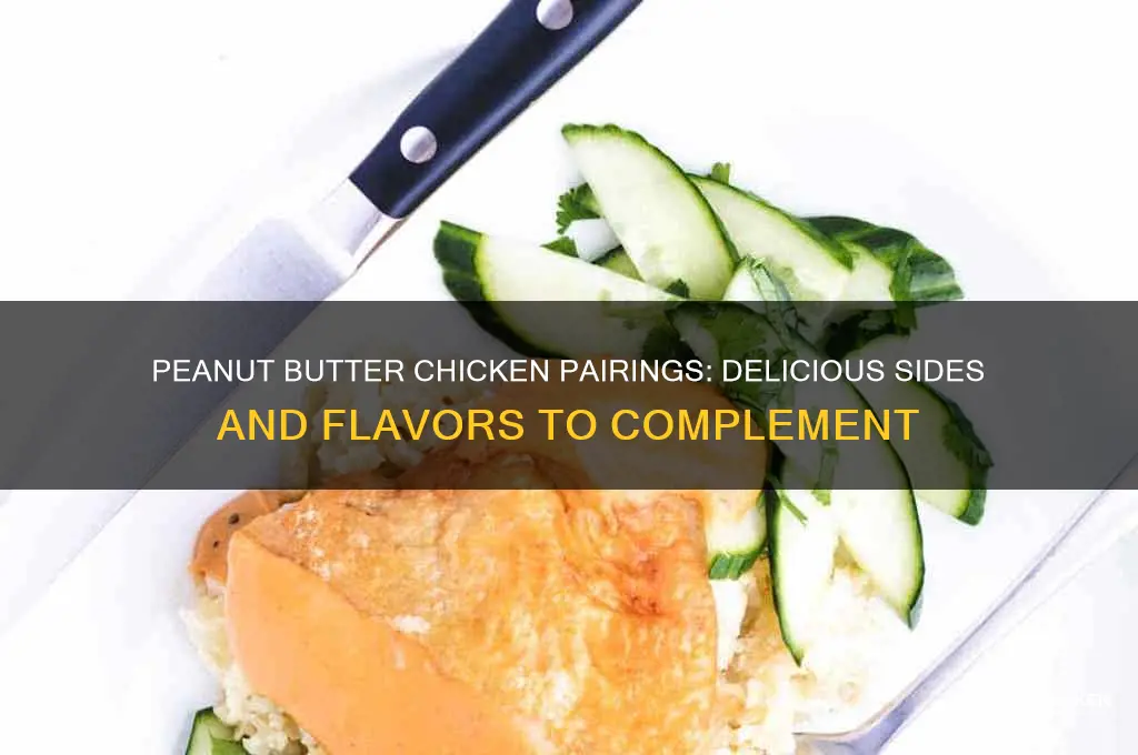 what goes well with peanut butter chicken