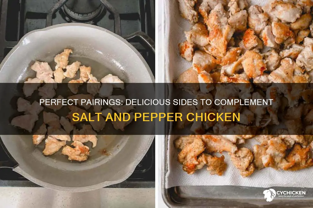 what goes well with salt and pepper chicken