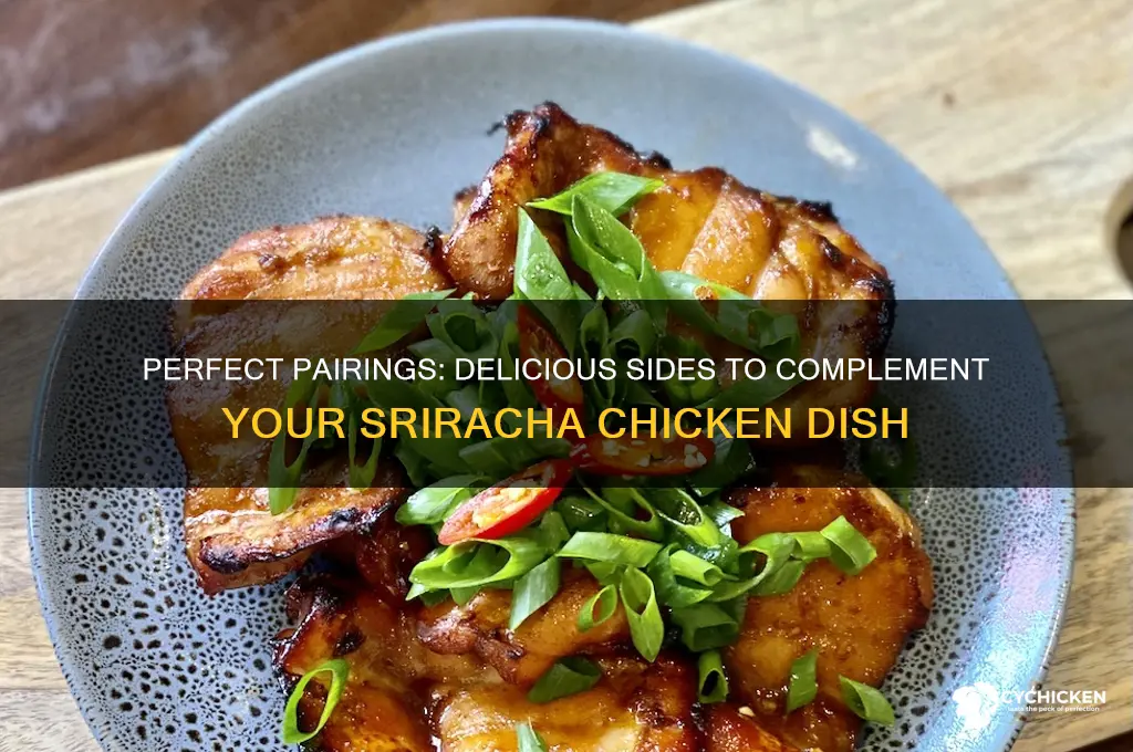 what goes well with sriracha chicken dish