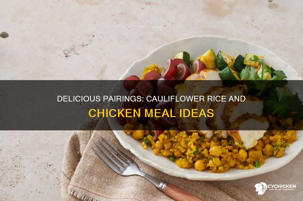 what goes with cauliflower rice and chicken
