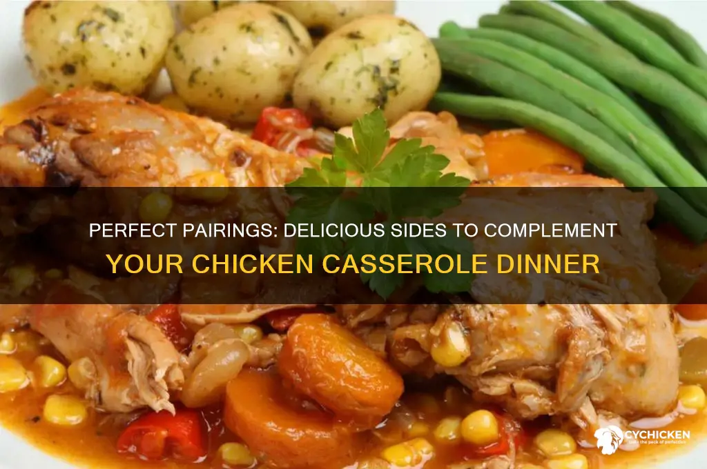 what goes with chicken casserole for dinner