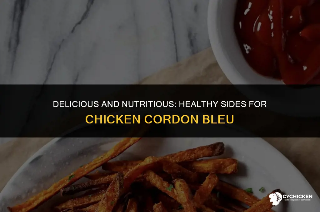 what goes with chicken cordon bleu healthy