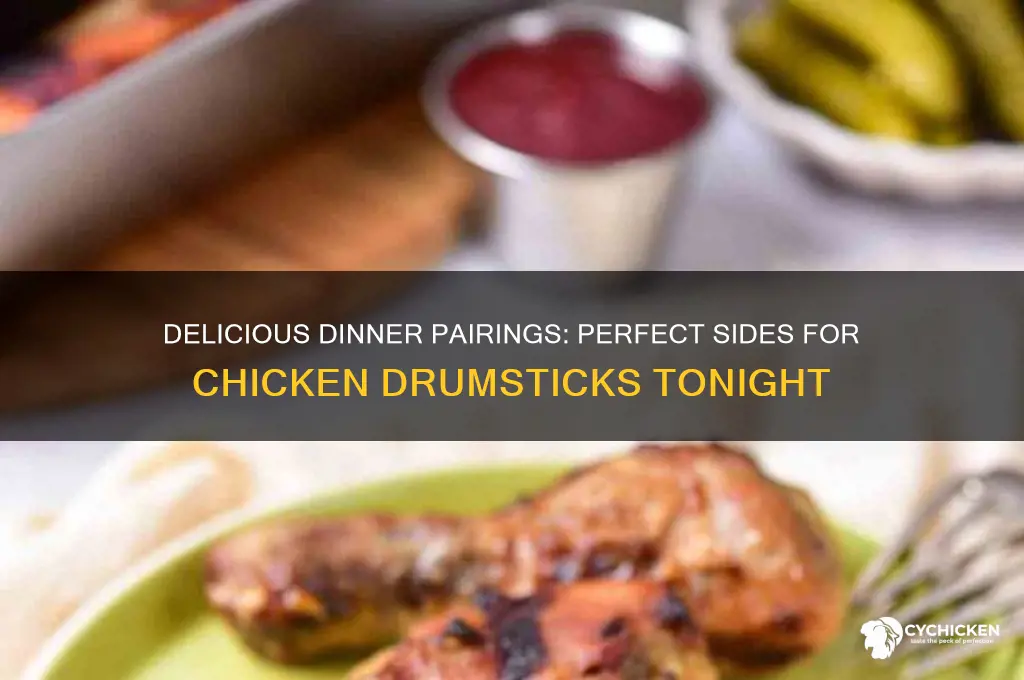 what goes with chicken drumsticks for dinner