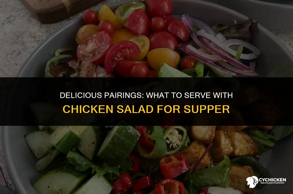 what goes with chicken salad for supper