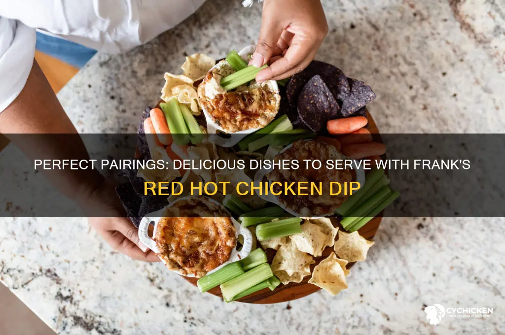 what goes with franks red hot chicken dip