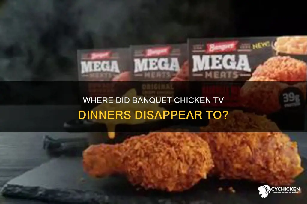 what happened to banquet chicken tv dinners